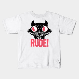 RUDE! Kids T-Shirt